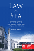 Cover of Law of the Sea: International Tribunal for the Law of the Sea Jurisprudence:  Commentary, Case-Law Digest and the Reference Guide (1994 - 2014)