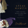 Cover of Legal Habits: A Brief Sartorial History of the Wig, Robe and Gown