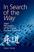 Cover of In Search of the Way: Legal Philosophy of the Classic Chinese Thinkers