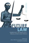 Cover of Future Law: Emerging Technology, Ethics and Regulation