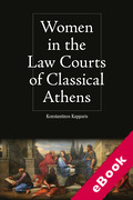 Cover of Women in the Law Courts of Classical Athens (eBook)