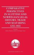 Cover of Comparative Perspectives in Scottish and Norwegian Legal History, Trade and Seafaring, 1200-1800