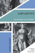 Cover of Lady Justice: An Anatomy of Allegory