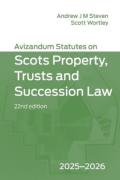 Cover of Avizandum Statutes on the Scots Property, Trusts and Succession Law 2025-26