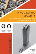 Cover of Typographic Legality: The Source and Transmission of the Common Law