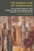 Cover of The Roman Law of Inheritance: The Evolution of the Roman Law of Inheritance during the Principate