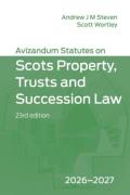 Cover of Avizandum Statutes on the Scots Property, Trusts and Succession Law 2026-2027