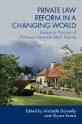 Cover of Private Law Reform in a Changing World: Essays in Honour of Professor Kenneth McK. Norrie