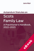 Cover of Avizandum Statutes on Scots Family Law 2022-23: A Practitioner's Handbook (eBook)