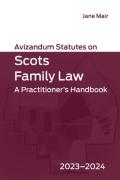 Cover of Avizandum Statutes on Scots Family Law 2023-24: A Practitioner's Handbook