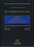 Cover of EU Competition Law Volume III: Cartel Law: Restrictive Agreements and Practices between Competitors