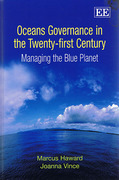 Cover of Oceans Governance in the Twenty-first Century: Managing the Blue Planet