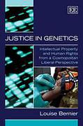 Cover of Justice in Genetics: Intellectual Property and Human Rights from a Cosmopolitan Liberal Perspective