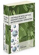 Cover of The Role of Intellectual Property Rights in Biotechnology Innovation