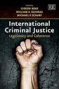 Cover of International Criminal Justice: Legitimacy and Coherence
