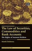 Cover of The Law of Securities, Commodities and Bank Accounts: The Rights of Account Holders