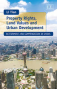 Cover of Property Rights, Land Values and Urban Development: Betterment and Compensation in China