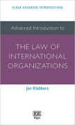 Cover of Advanced Introduction to the Law of International Organizations