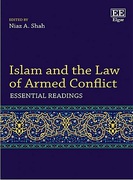 Cover of Islam and the Law of Armed Conflict: Essential Readings