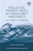 Cover of Intellectual Property Rights as Foreign Direct Investments: From Collision to Collaboration