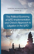 Cover of The Political Economy of WTO Implementation and China&#8217;s Approach to Litigation in the WTO