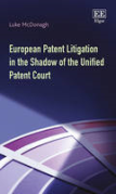 Cover of European Patent Litigation in the Shadow of the Unified Patent Court