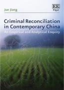 Cover of Criminal Reconciliation in Contemporary China: An Empirical and Analytical Enquiry