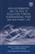 Cover of Non-Discrimination and the Role of Regulatory Purpose in International Trade and Investment Law