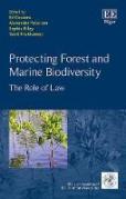 Cover of Protecting Forest and Marine Biodiversity: The Role of Law