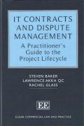 Cover of IT Contracts and Dispute Management: A Practitioner's Guide to the Project Lifecycle