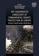 Cover of The Fragmented Landscape of Fundamental Rights Protection in Europe: The Role of Judicial and Non-Judicial Actors