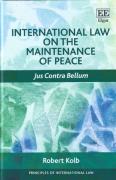 Cover of International Law on the Maintenance of Peace: Jus Contra Bellum