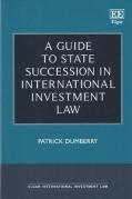 Cover of A Guide to State Succession in International Investment Law
