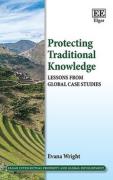Cover of Protecting Traditional Knowledge: Lessons from Global Case Studies