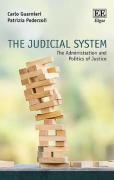Cover of The Judicial System: The Administration and Politics of Justice