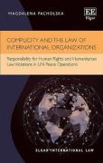Cover of Complicity and the Law of International Organizations: Responsibility for Human Rights and Humanitarian Law Violations in UN Peace Operations