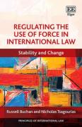 Cover of Regulating the Use of Force in International Law: Stability and Change