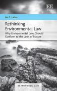 Cover of Rethinking Environmental Law: Why Environmental Laws Should Conform to the Laws of Nature