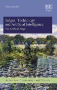 Cover of Judges, Technology and Artificial Intelligence: The Artificial Judge