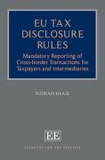 Cover of EU Tax Disclosure Rules: Mandatory Reporting of Cross-border Transactions for Taxpayers and Intermediaries