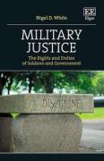 Cover of Military Justice: The Rights and Duties of Soldiers and Government
