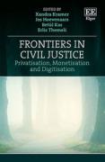 Cover of Frontiers in Civil Justice: Privatisation, Monetisation and Digitisation