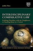Cover of Interdisciplinary Comparative Law: Rubbing Shoulders with the Neighbours or Standing Alone in a Crowd