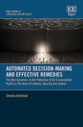 Cover of Automated Decision-Making and Effective Remedies: The New Dynamics in the Protection of EU Fundamental Rights in the Area of Freedom, Security and Justice