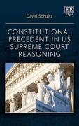 Cover of Constitutional Precedent in US Supreme Court Reasoning