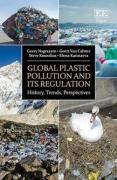 Cover of Global Plastic Pollution and its Regulation: History, Trends, Perspectives