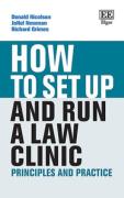 Cover of How To Set Up and Run a Legal Clinic: Principles and Practice