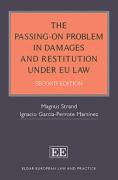Cover of The Passing-On Problem in Damages and Restitution under EU Law