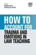 Cover of How to Account for Trauma and Emotions in Law Teaching