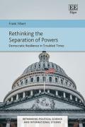 Cover of Rethinking the Separation of Powers: Democratic Resilience in Troubled Times